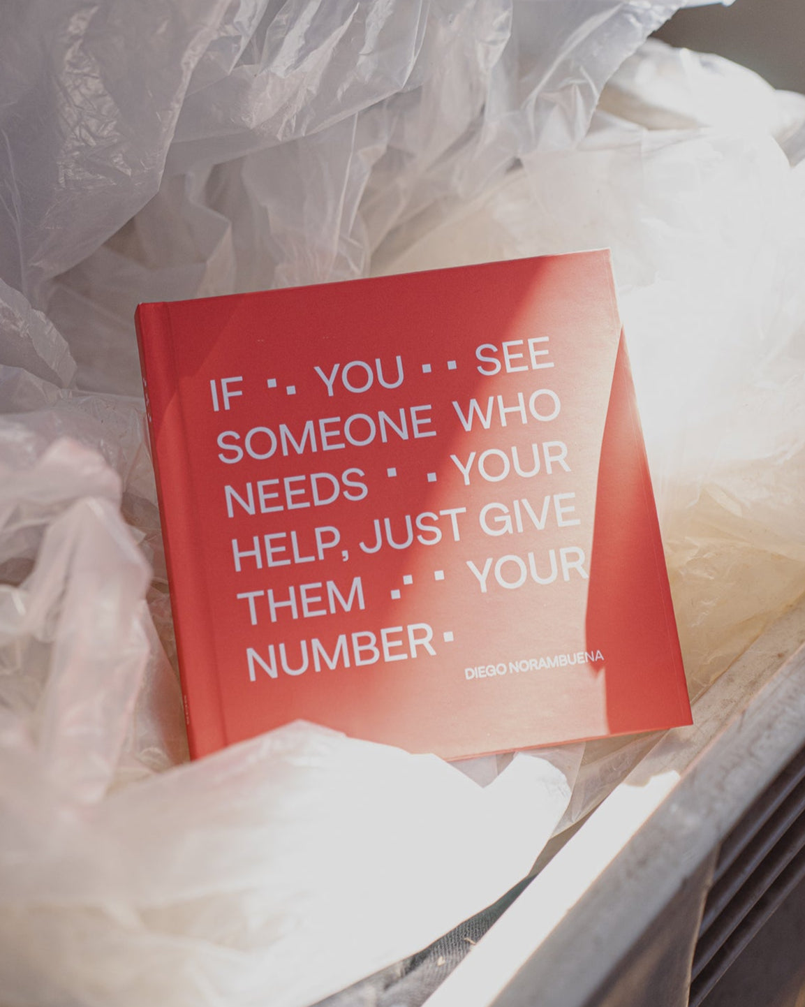 If you see someone who needs your help, just give them your number.